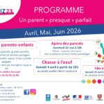 PROGRAMME UN PARENT PRESQUE PARFAIT AVRIL MAI JUIN 2026 11 PG PAQUES 2026 PAGE 1